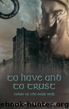 To Have and to Trust (Heart of a Highlander Collection Book 1) by Allie Palomino