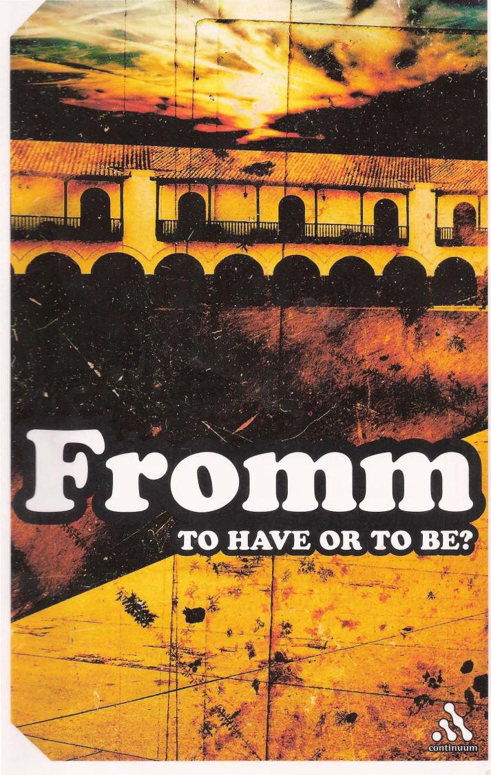 To Have or to Be? by Erich Fromm