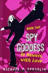 To Hawaii, with Love by Michael P Spradlin