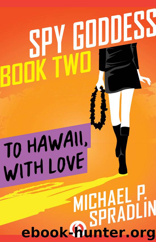 To Hawaii, with Love by Michael P. Spradlin