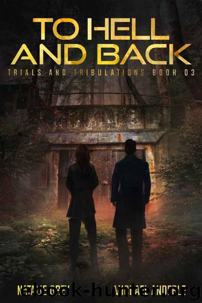 To Hell And Back_A Kurtherian Gambit Series by Natalie Grey & Michael Anderle