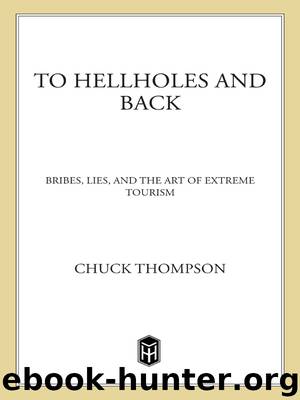 To Hellholes and Back by Chuck Thompson