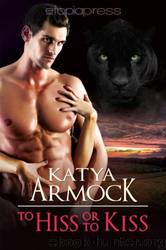To Hiss or to Kiss by Armock Katya