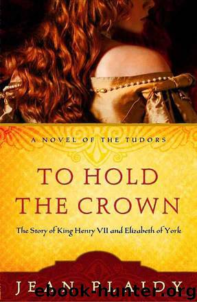 To Hold the Crown: The Story of King Henry VII;Elizabeth of York by Jean Plaidy