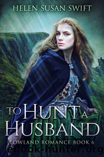 To Hunt A Husband (Lowland Romance Book 6) by Helen Susan Swift