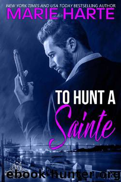 To Hunt a Sainte (Westlake Enterprises Book 1) by Marie Harte