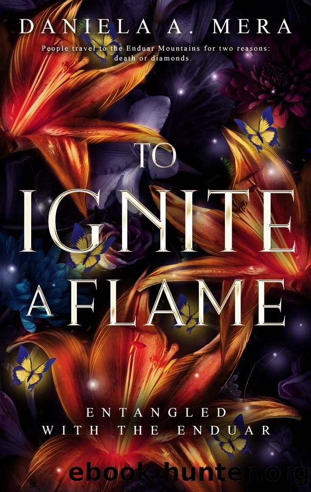 To Ignite a Flame: An Enemies to Lovers Romantasy (Entangled with the Enduar) by Daniela A. Mera