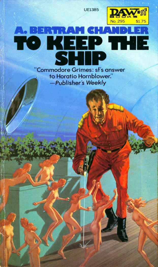 To Keep the Ship (1978) by A. Bertram Chandler