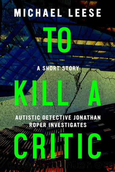 To Kill A Critic by Michael Leese