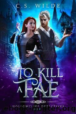 To Kill a Fae by C S Wilde
