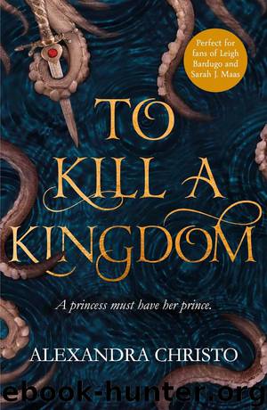 To Kill a Kingdom by Alexandra Christo