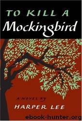 To Kill a Mockingbird (Harperperennial Modern Classics) by Harper Lee