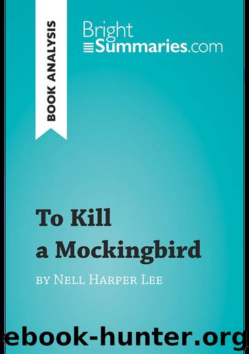 To Kill a Mockingbird by Nell Harper Lee (Book Analysis) by BrightSummaries.com