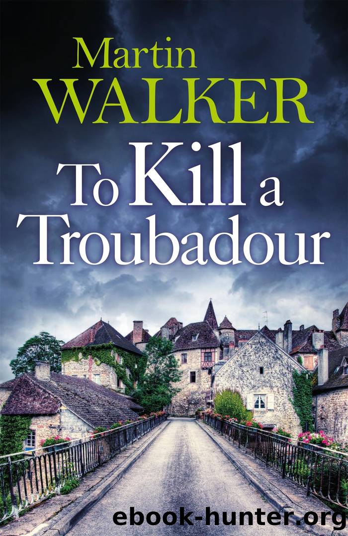 To Kill a Troubadour by Martin Walker