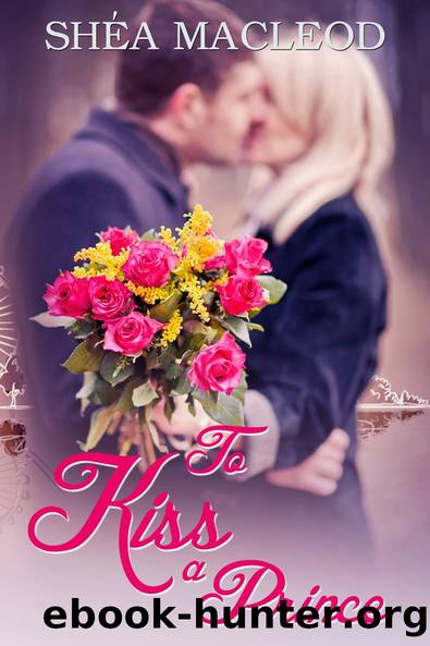 To Kiss a Prince by Shéa MacLeod