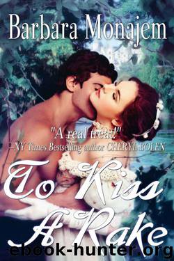 To Kiss a Rake (Scandalous Kisses) by Monajem Barbara