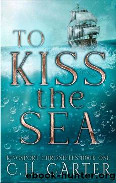 To Kiss the Sea by C.H. Carter