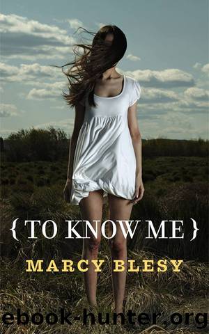 To Know Me by Marcy Blesy