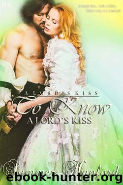 To Know a Lord's Kiss by Summer Hanford