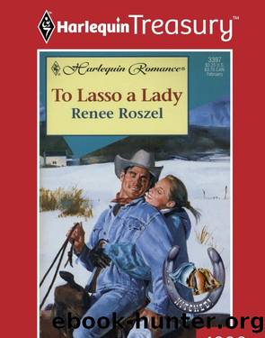 To Lasso A Lady by Renee Roszel