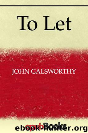 To Let by John Galsworthy