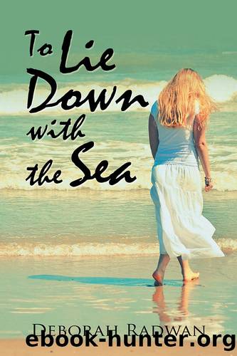 To Lie Down with the Sea by Deborah Radwan
