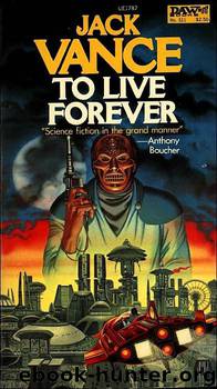To Live Forever by Jack Vance