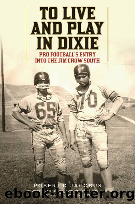 To Live and Play in Dixie by Robert D. Jacobus