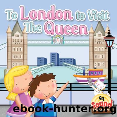 To London to Visit the Queen by J. Jean Robertson & Marie Allen