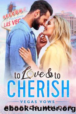 To Love & To Cherish: A BBW Romance (Vegas Vows) by Rebecca Wilder