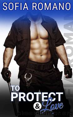 To Love & to Protect by Sofia Romano