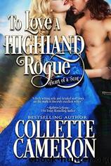 To Love A Highland Rogue by Collette Cameron