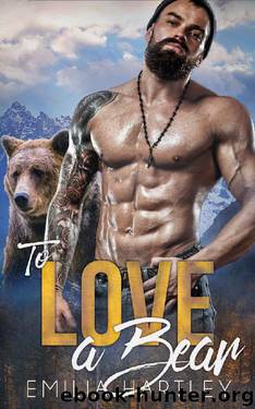 To Love a Bear by Emilia Hartley