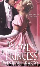To Love a Princess (The Kazanovs #2) by Patricia Grasso