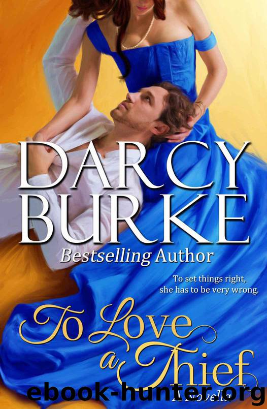 To Love a Thief (Secrets & Scandals) by Burke Darcy