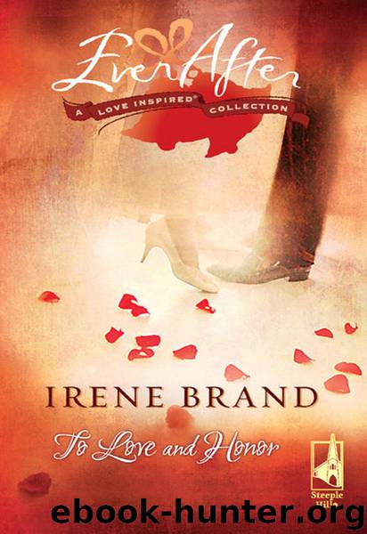 To Love and Honor by Irene Brand