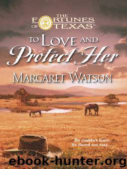 To Love and Protect Her by Margaret Watson