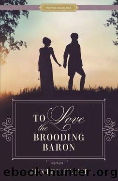 To Love the Brooding Baron by Jentry Flint