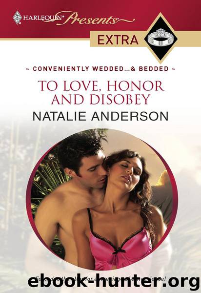 To Love, Honor and Disobey by Natalie Anderson