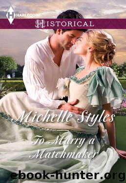 To Marry A Matchmaker (Historical Romance) by Michelle Styles