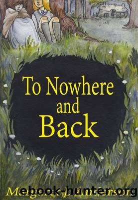 To Nowhere and Back by Margaret J. Anderson