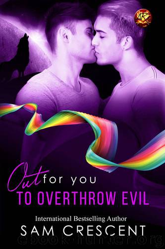 To Overthrow Evil by Sam Crescent