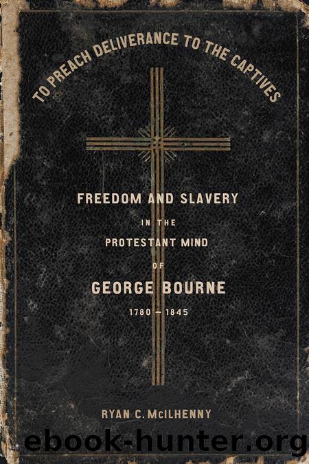 To Preach Deliverance to the Captives by Ryan C. McIlhenny
