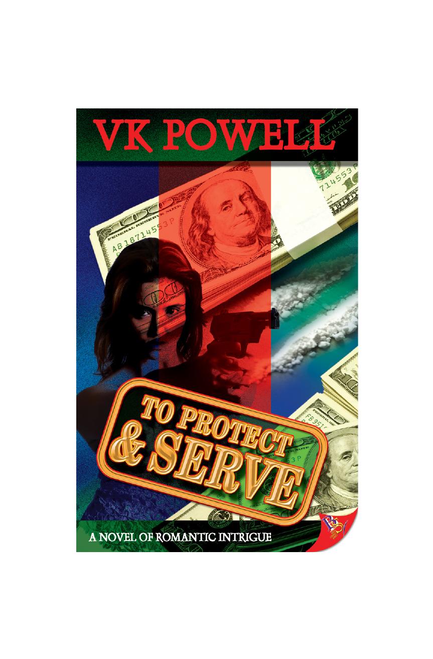 To Protect & Serve by VK Powell
