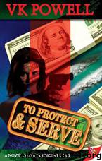 To Protect and Serve by VK Powell