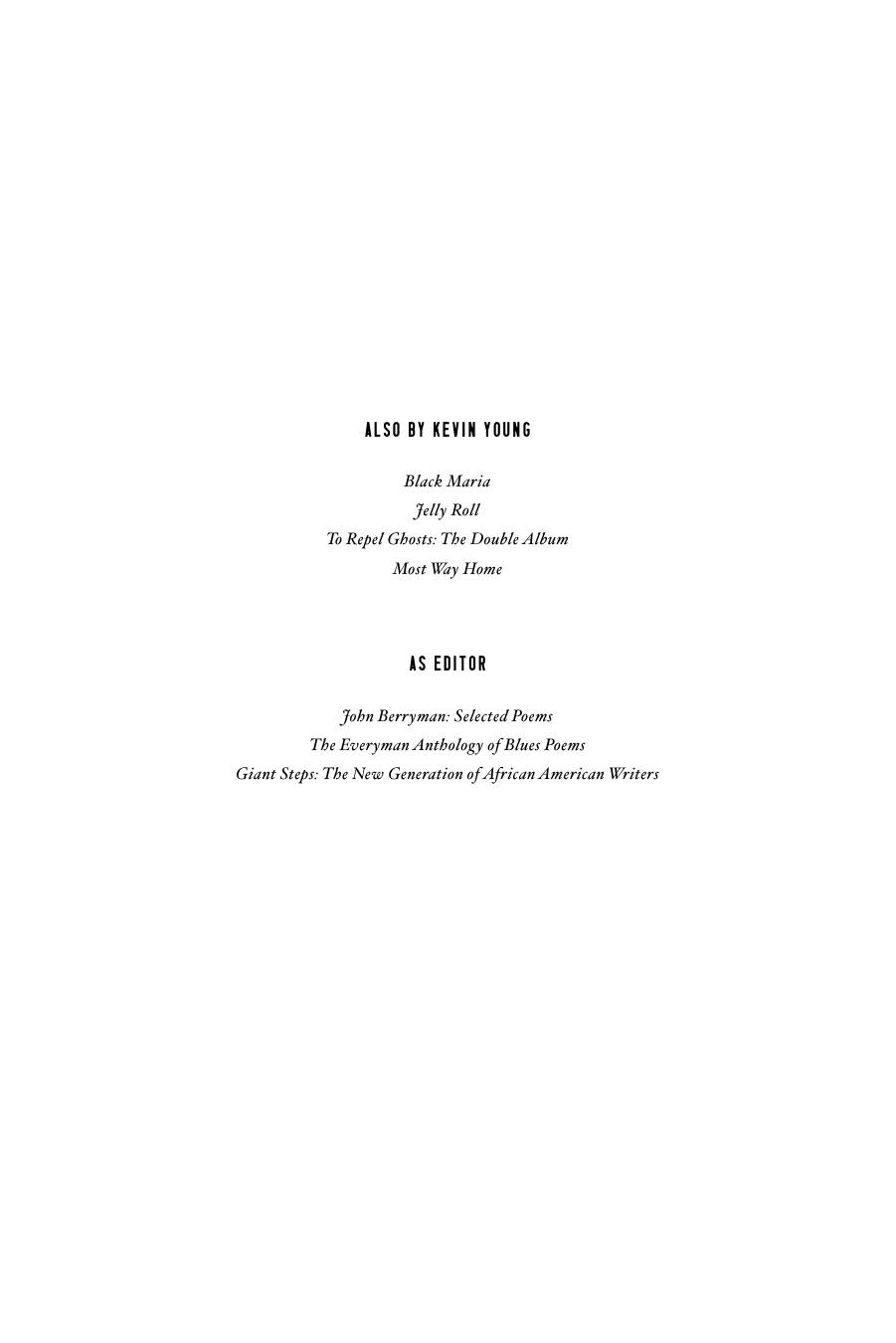 To Repel Ghosts The Remix by Kevin Young