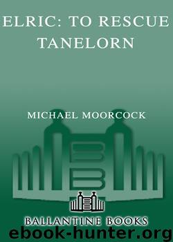 To Rescue Tanelorn by Michael Moorcock