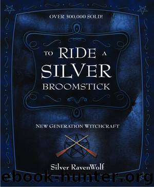 To Ride a Silver Broomstick by Silver RavenWolf