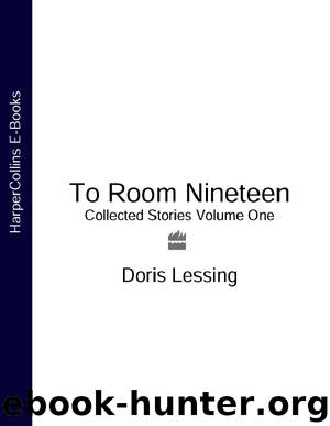 To Room Nineteen by Doris Lessing