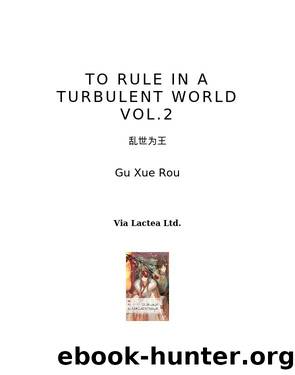 To Rule in a Turbulent World Vol.2 by Gu Xue Rou